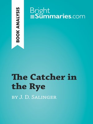 cover image of The Catcher in the Rye by J. D. Salinger (Book Analysis)